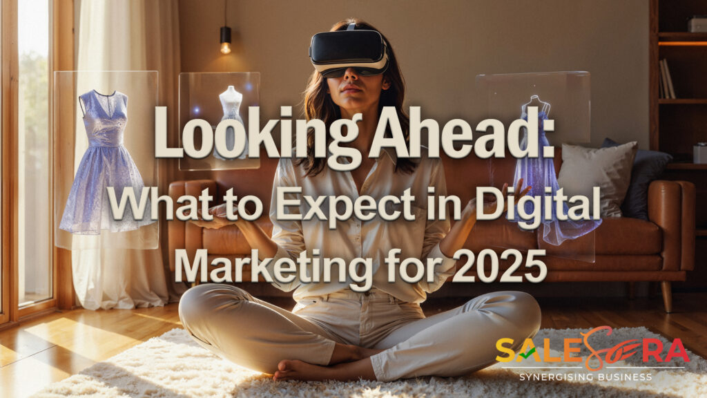 Look Ahead: Digital Marketing in 2025